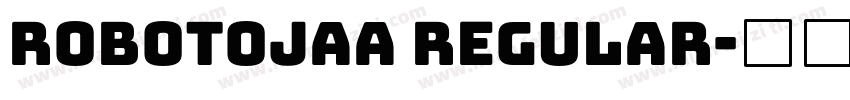 RobotoJAA Regular字体转换